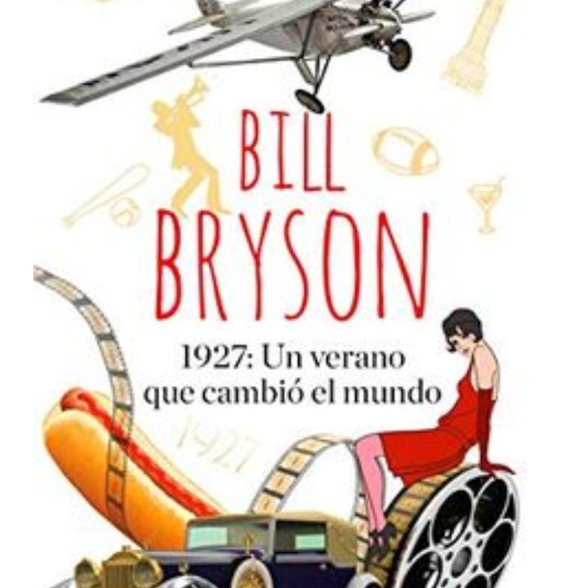 TOP10BOOKS - LIBRO 1927: Un Verano Que Cambio El Mundo - 1927: Un Verano Que Cambio El Mundo