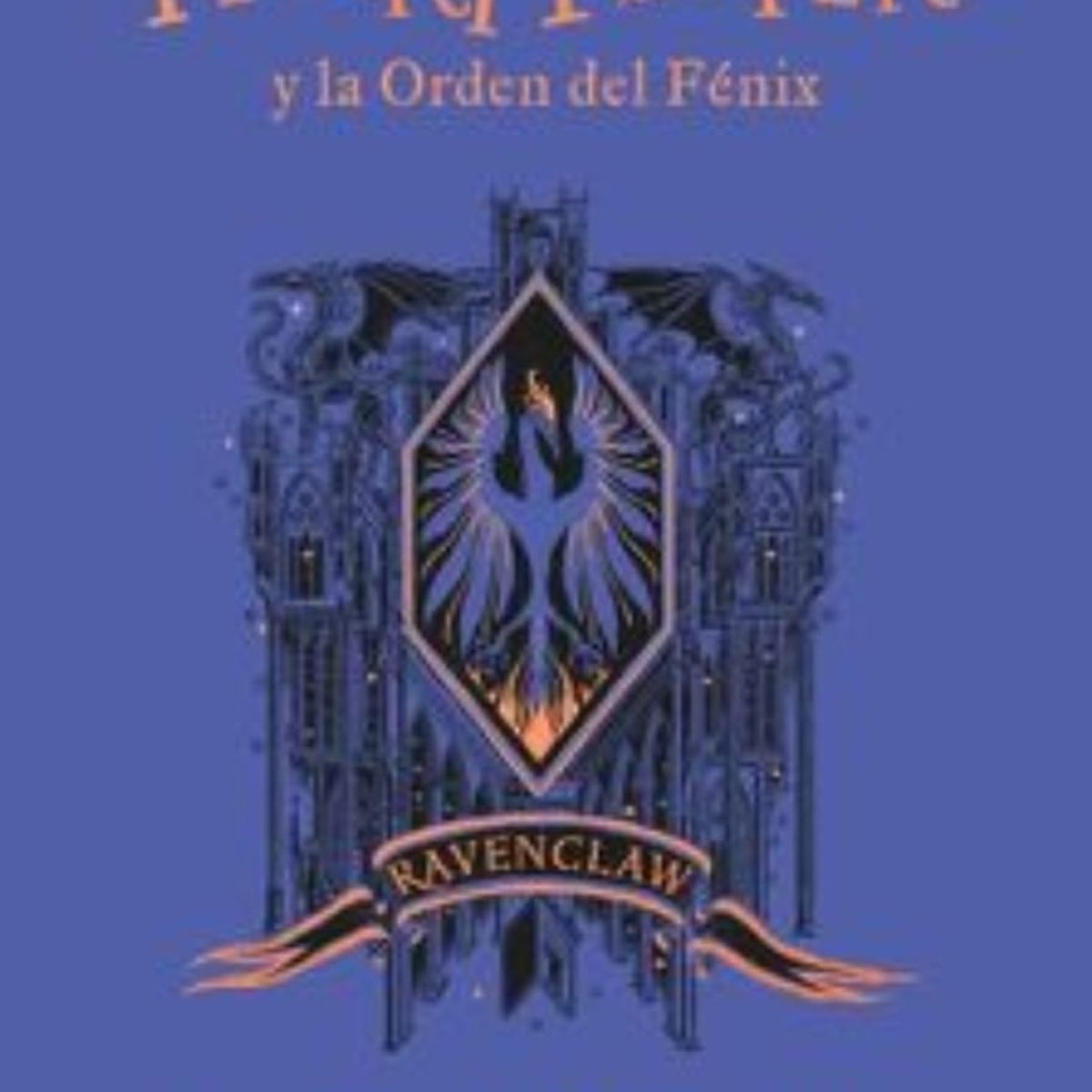 TOP10BOOKS - LIBRO Harry Potter Y La Orden Del Fenix. 20 Aniversario. Ravenclaw