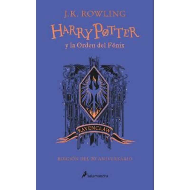 TOP10BOOKS - Libro HARRY POTTER Y LA ORDEN DEL FENIX. 20 ANIVERSARIO. RAVENCLAW