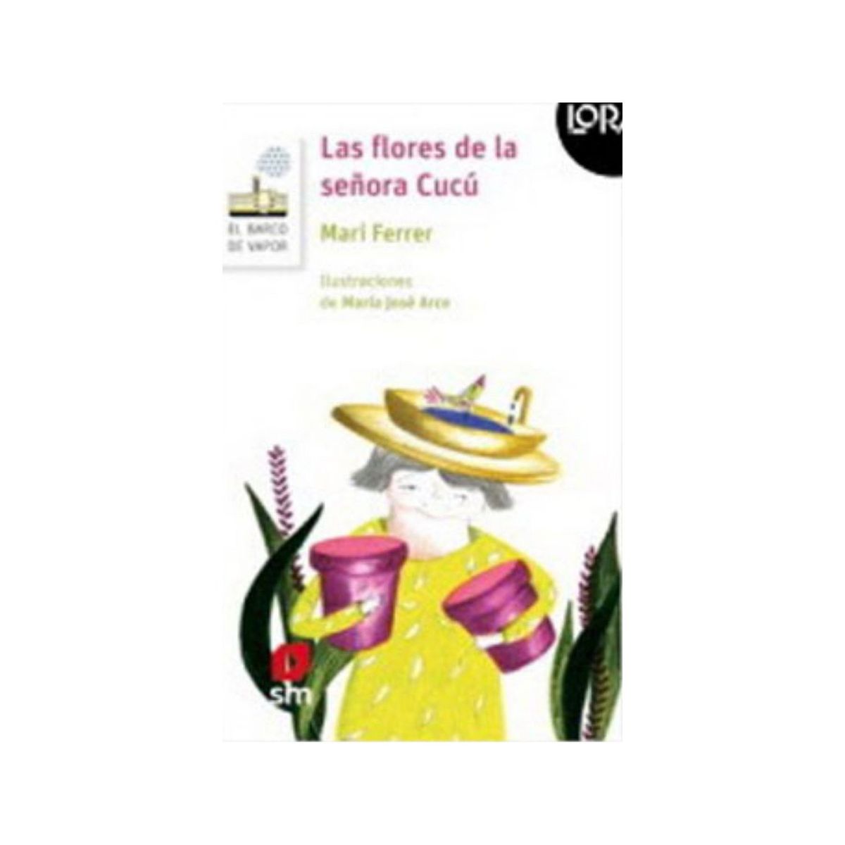 TOP10BOOKS - LIBRO Las Flores De La Senora Cucu. Loran - Las Flores De La Senora Cucu. Loran