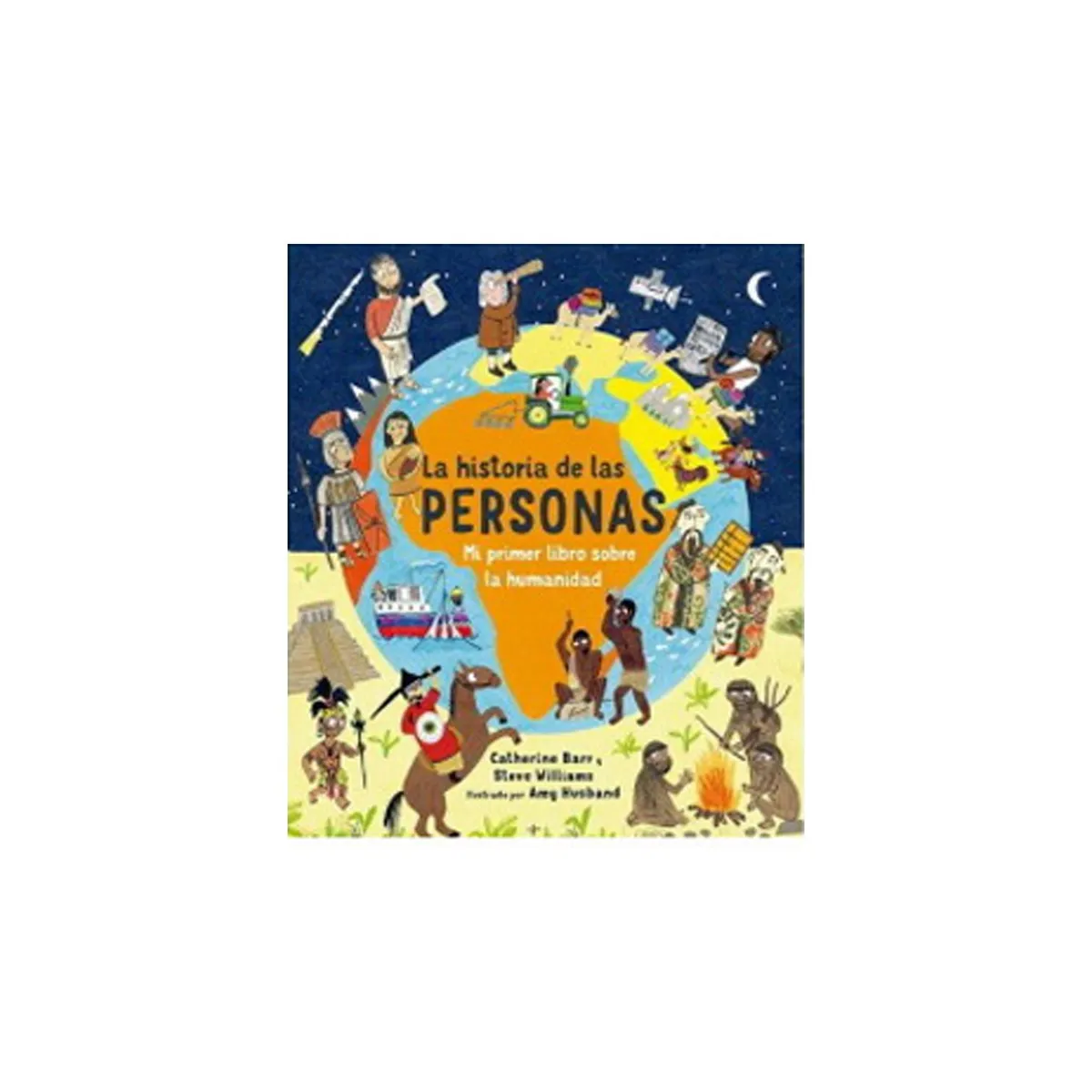 TOP10BOOKS - LIBRO La Historia De Las Personas: Mi Primer Libro Sobre La Humanidad