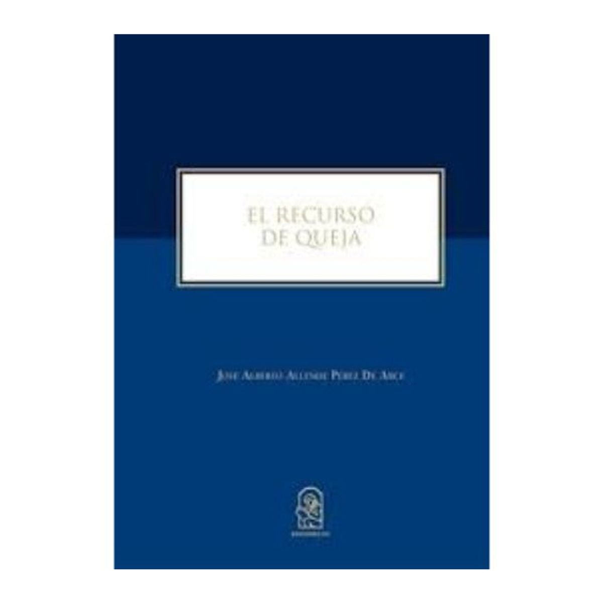 TOP10BOOKS - LIBRO El Recurso De Queja - El Recurso De Queja