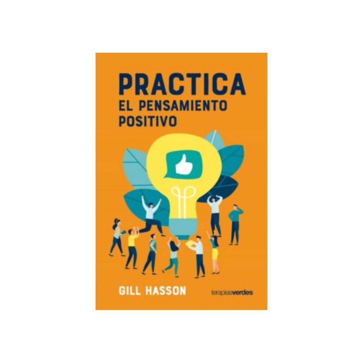 TOP10BOOKS - LIBRO Practica El Pensamiento Positivo. - Practica El Pensamiento Positivo.