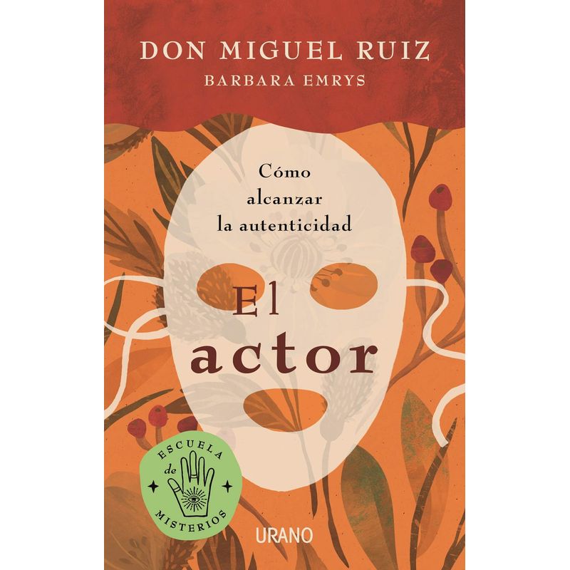 TOP10BOOKS - LIBRO EL ACTOR / MIGUEL RUIZ - BARBARA EMRYS / URANO