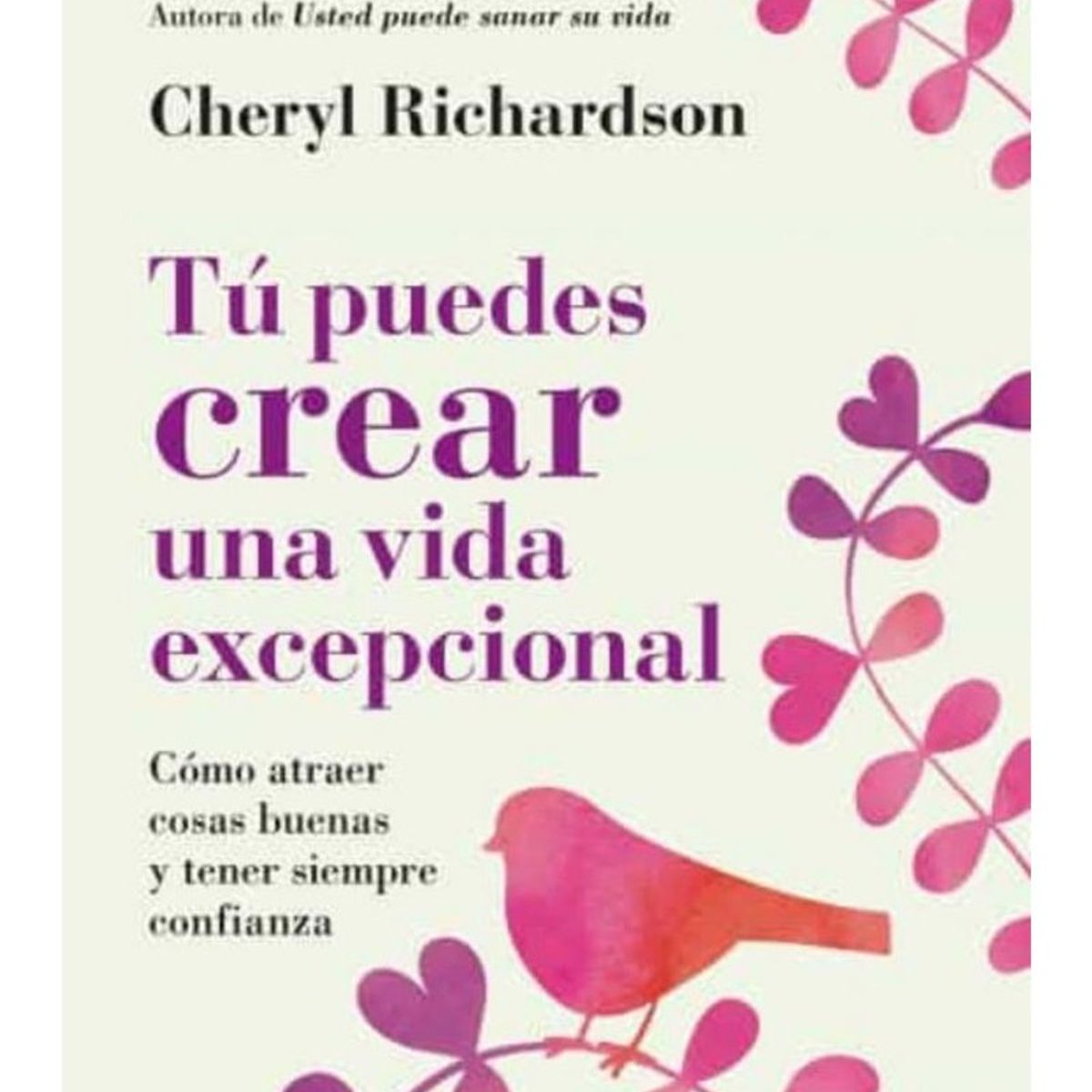 TOP10BOOKS - LIBRO Tu Puedes Crear Una Vida Excepcional