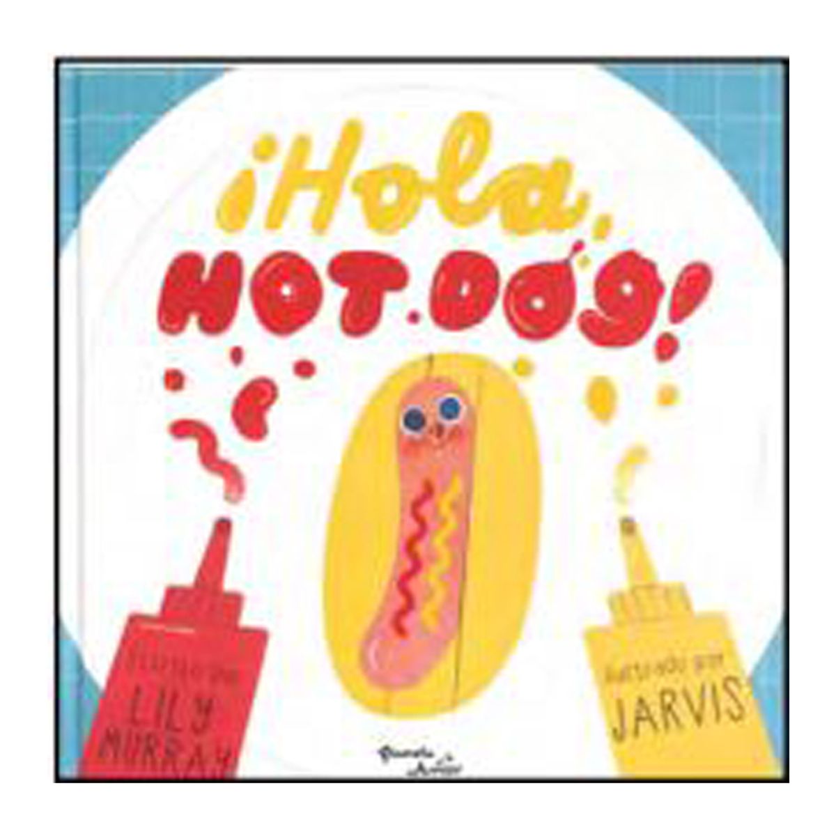 TOP10BOOKS - LIBRO ¡hola Hot Dog! - ¡Hola Hot Dog!