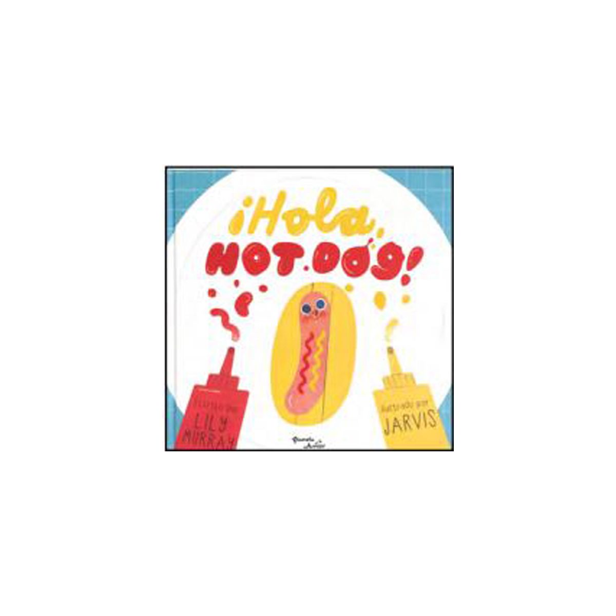 TOP10BOOKS - LIBRO ¡hola Hot Dog! - ¡Hola Hot Dog!
