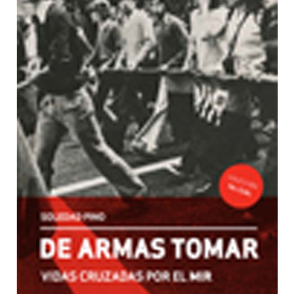 TOP10BOOKS - LIBRO De Armas Tomar. Vidas Cruzadas Por El Mir