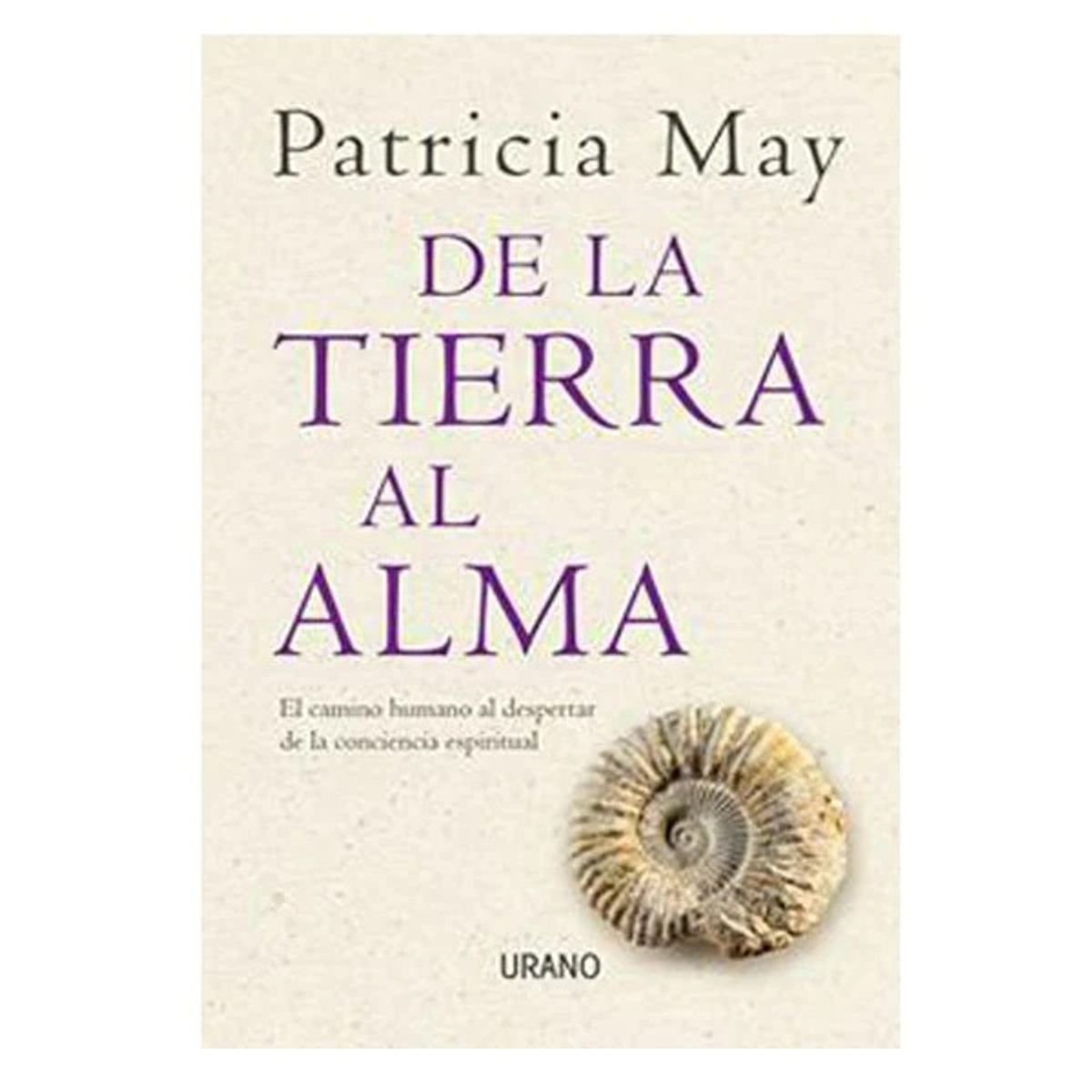TOP10BOOKS - LIBRO De La Tierra Al Alma - Patricia May