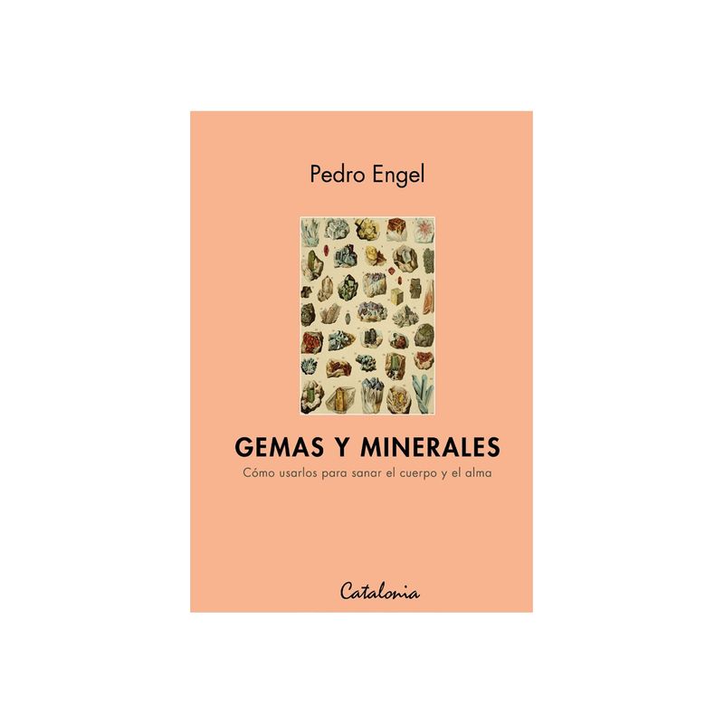 TOP10BOOKS - Libro GEMAS Y MINERALES. COMO USARLOS PARA s a n a r EL CUERPO Y EL ALMA.