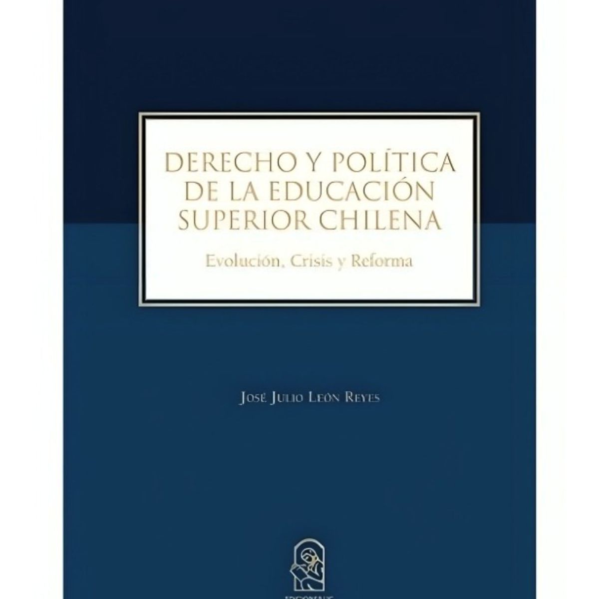 TOP10BOOKS - LIBRO Derecho Y Política De La Educación Superior Chilena