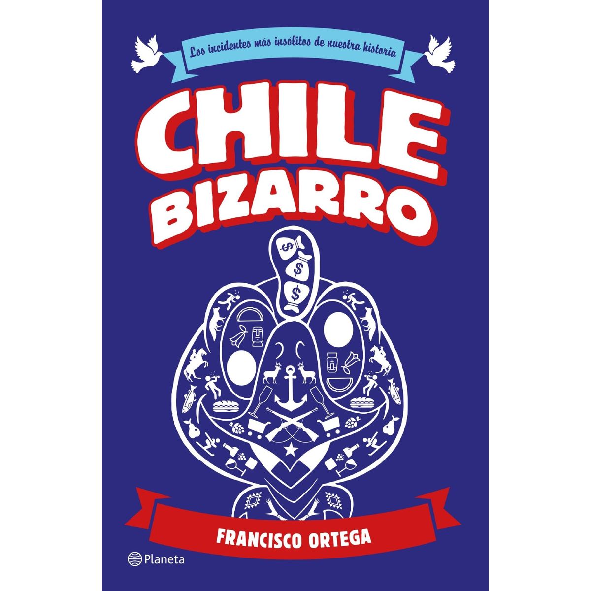 TOP10BOOKS - LIBRO Chile Bizarro - Francisco Ortega