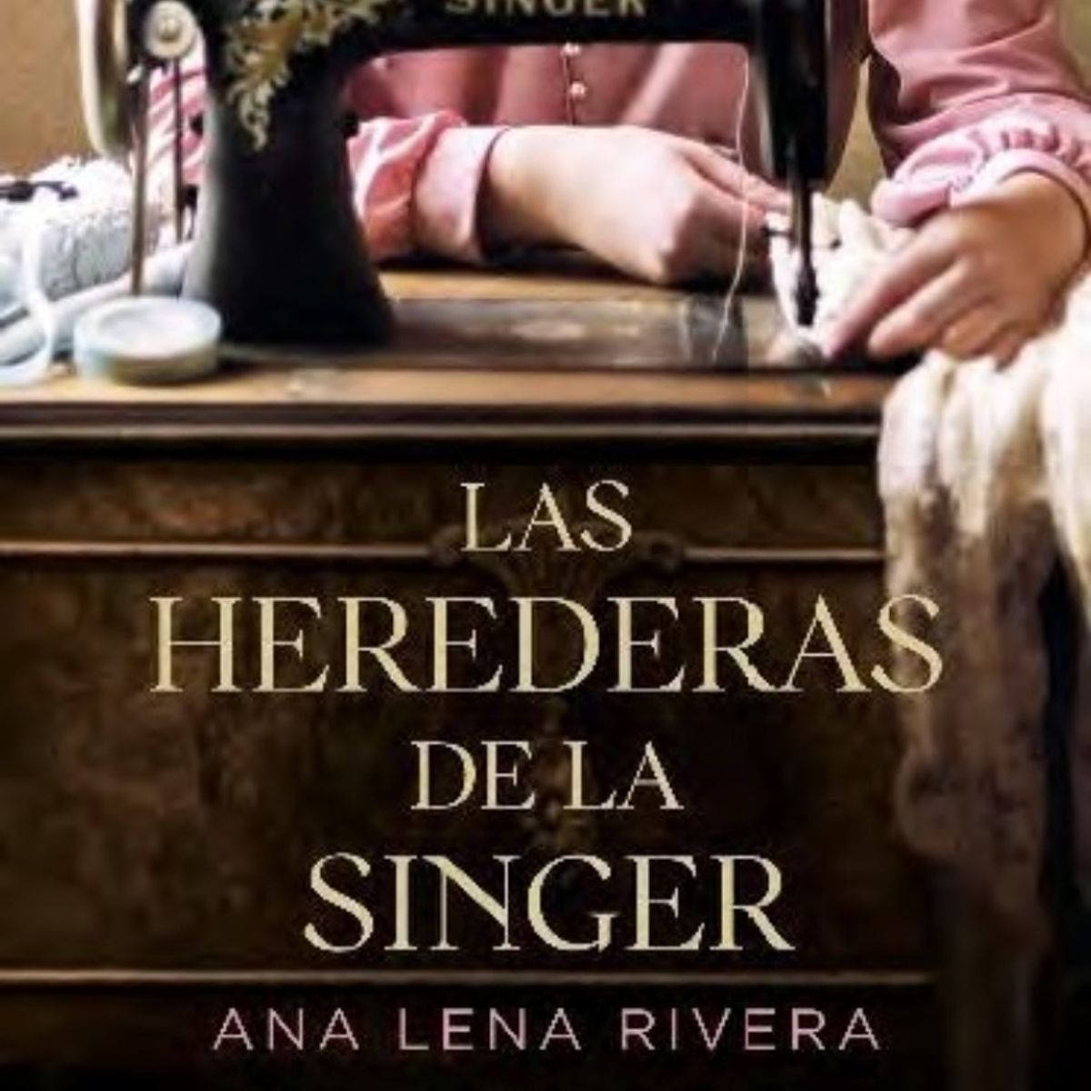 TOP10BOOKS - LIBRO Las Herederas De La Singer - Las Herederas De La Singer