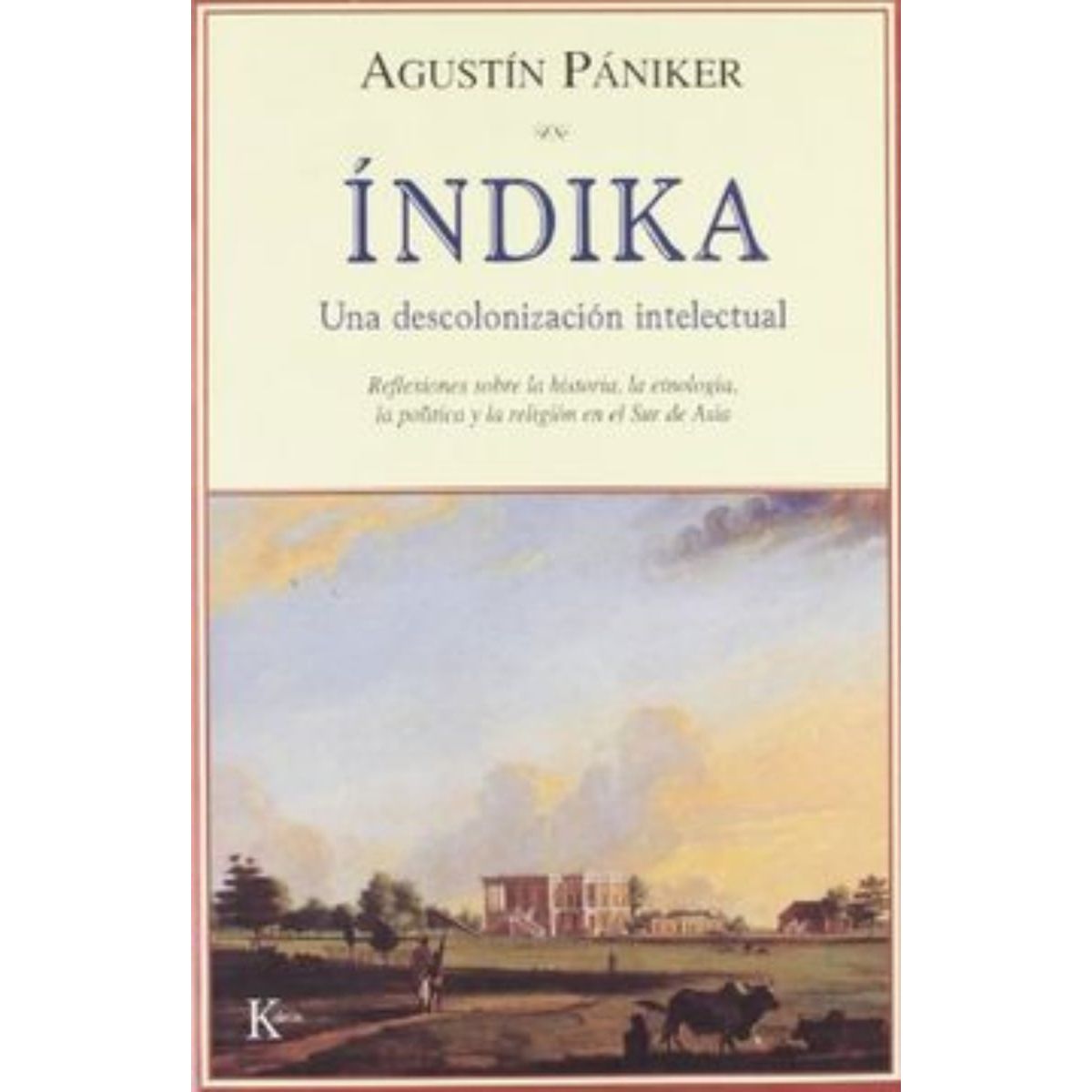 TOP10BOOKS - LIBRO Indika - Una Descolonizacion Intelectual