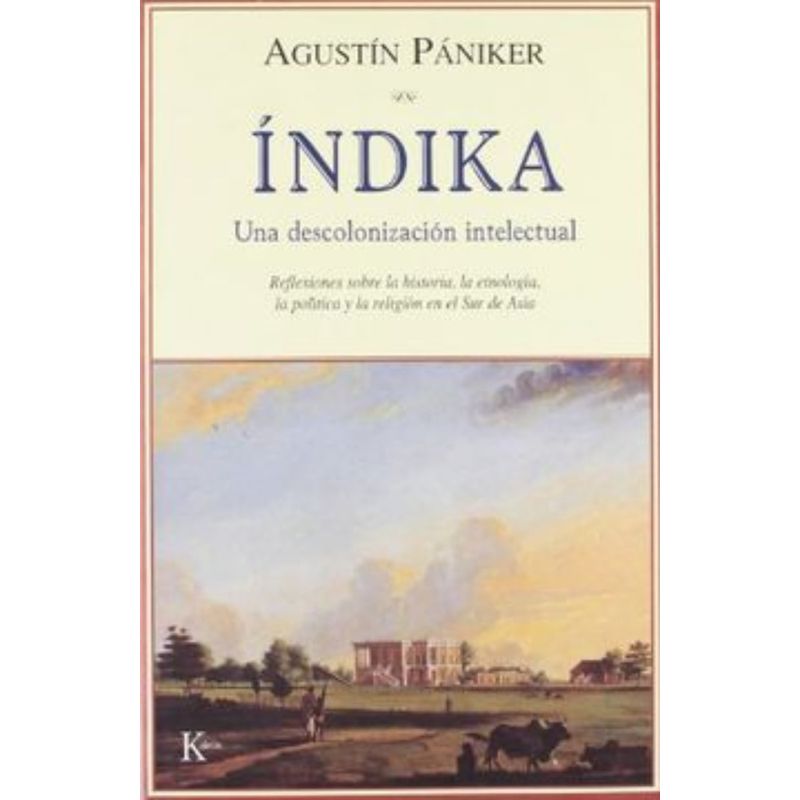 TOP10BOOKS - Libro INDIKA - UNA DESCOLONIZACION INTELECTUAL