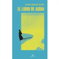 TOP10BOOKS - LIBRO Libro De Aisha - Libro De Aisha
