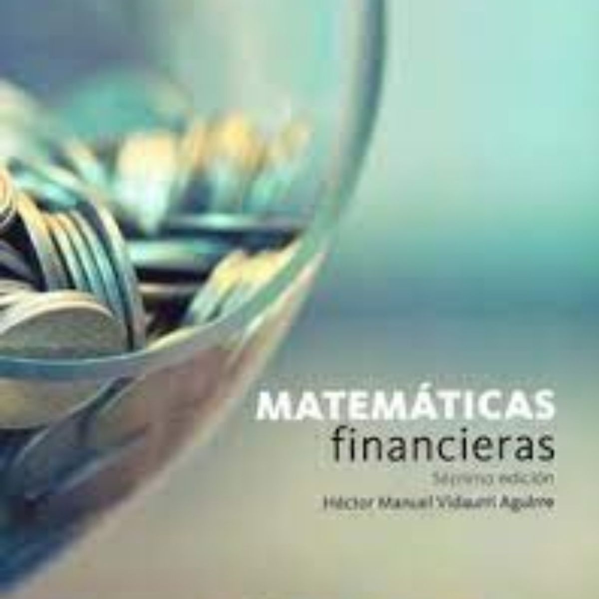 TOP10BOOKS - LIBRO Matemáticas Financieras - Matemáticas Financieras