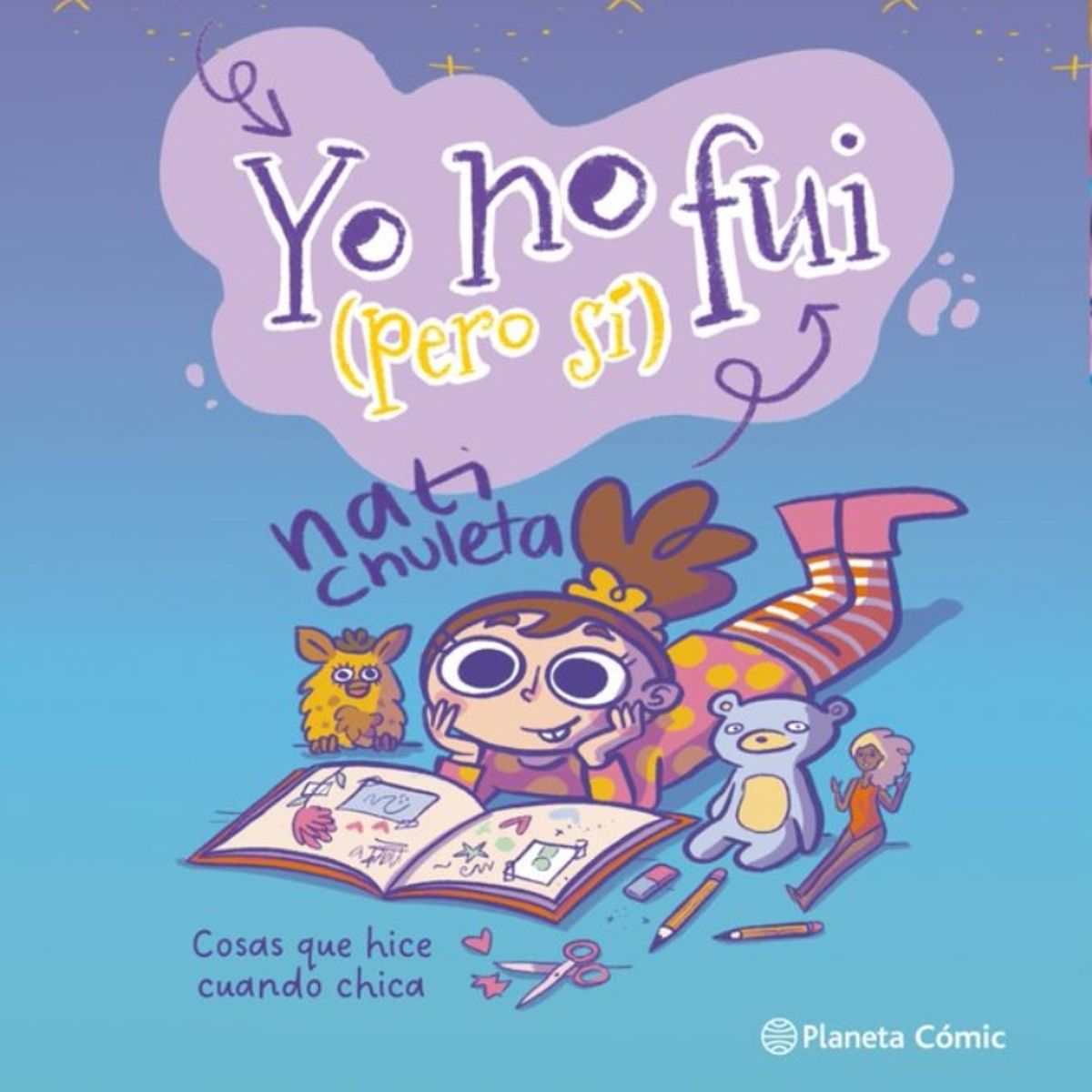 TOP10BOOKS - LIBRO Yo No Fui (pero Si) - Cosas Que Hice Cuando Chica