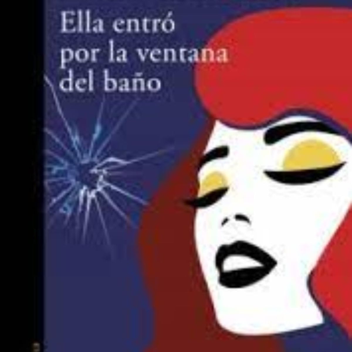 TOP10BOOKS - Libro Ella Entro Por La Ventana Del Bano -948-