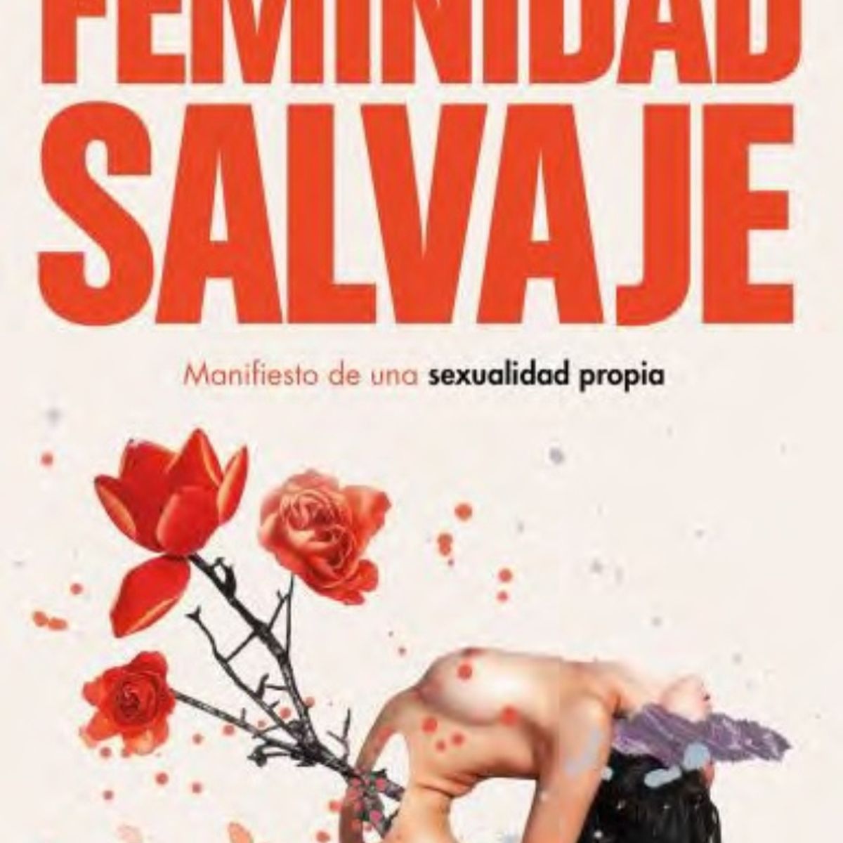 TOP10BOOKS - LIBRO Feminidad Salvaje - Feminidad Salvaje