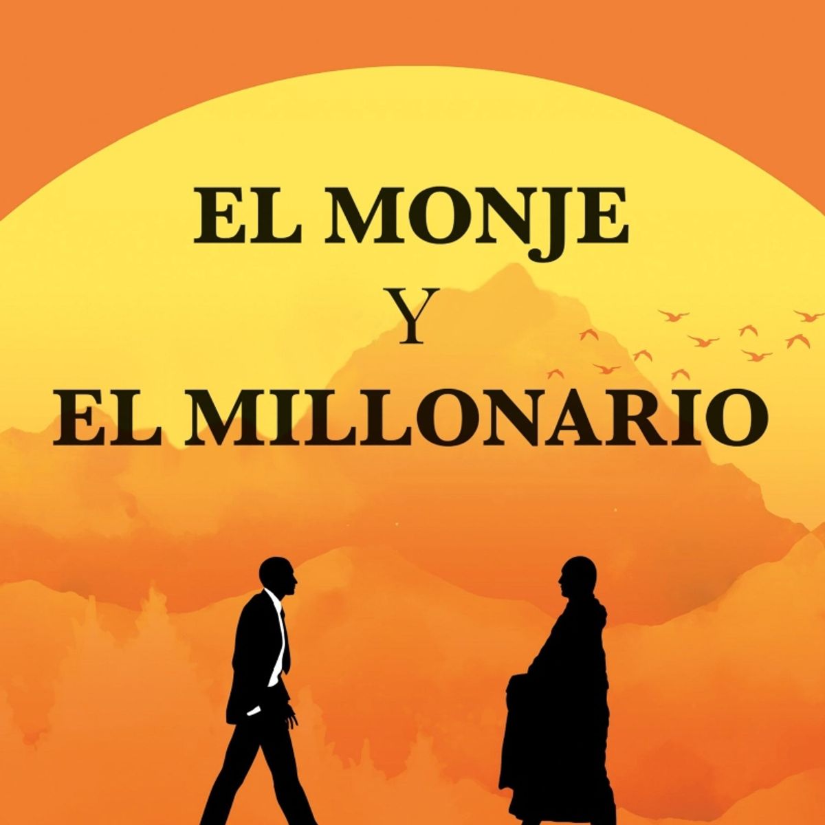 TOP10BOOKS - LIBRO El Monje Y El Millonario - EL MONJE Y EL MILLONARIO