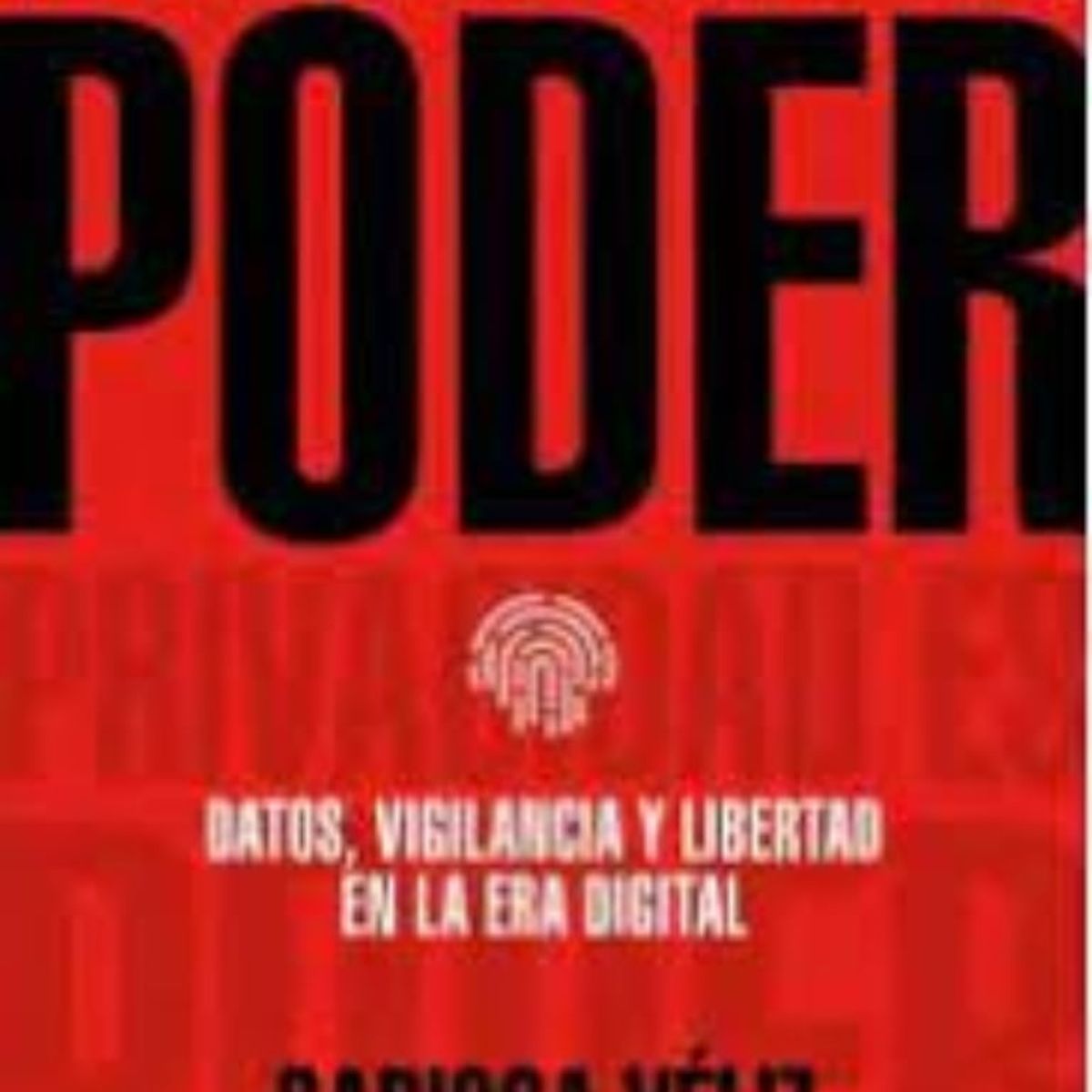 TOP10BOOKS - LIBRO Privacidad Es Poder - Privacidad Es Poder