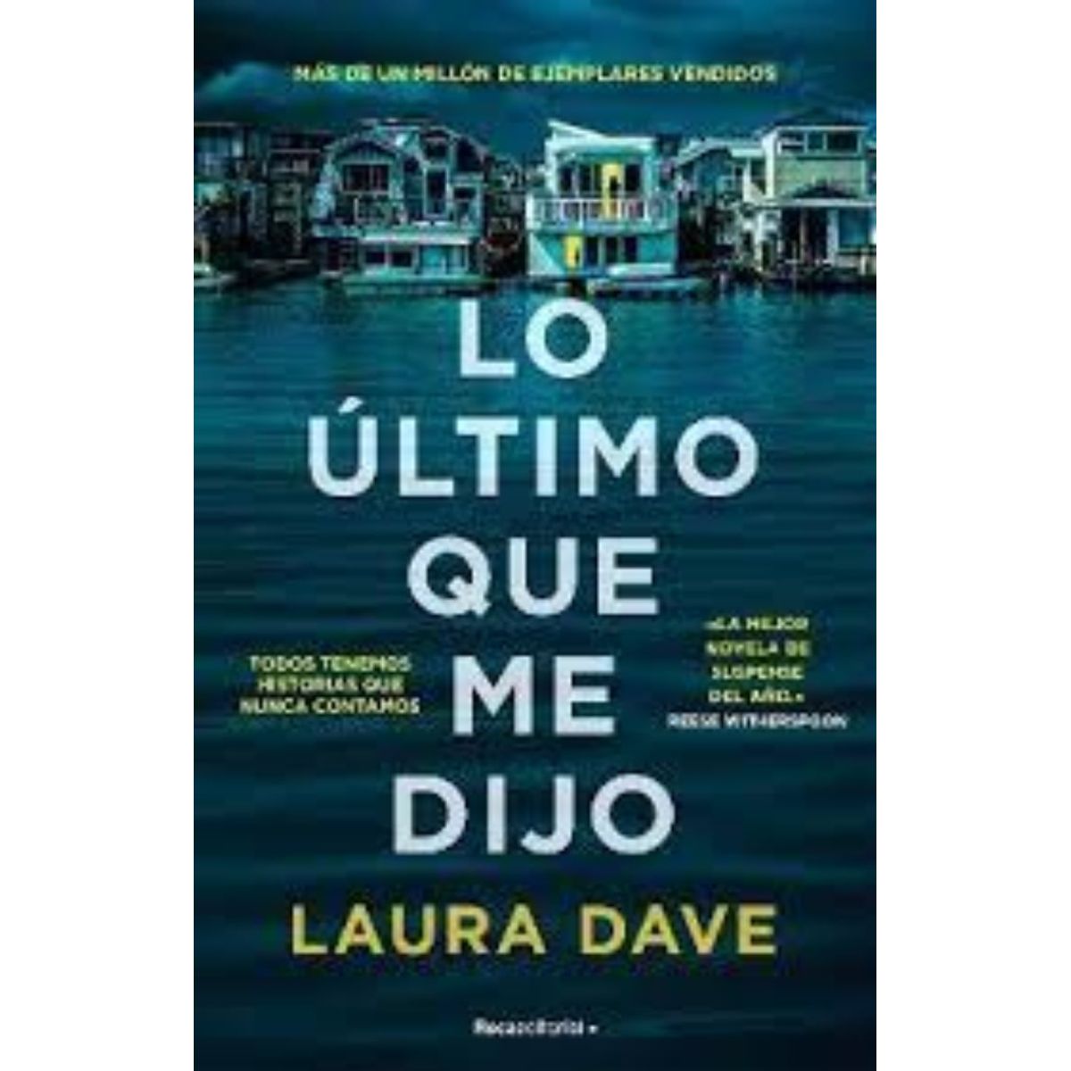 TOP10BOOKS - LIBRO Lo Ultimo Que Me Dijo - Lo Ultimo Que Me Dijo