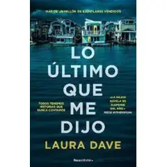 TOP10BOOKS - LIBRO Lo Ultimo Que Me Dijo - Lo Ultimo Que Me Dijo