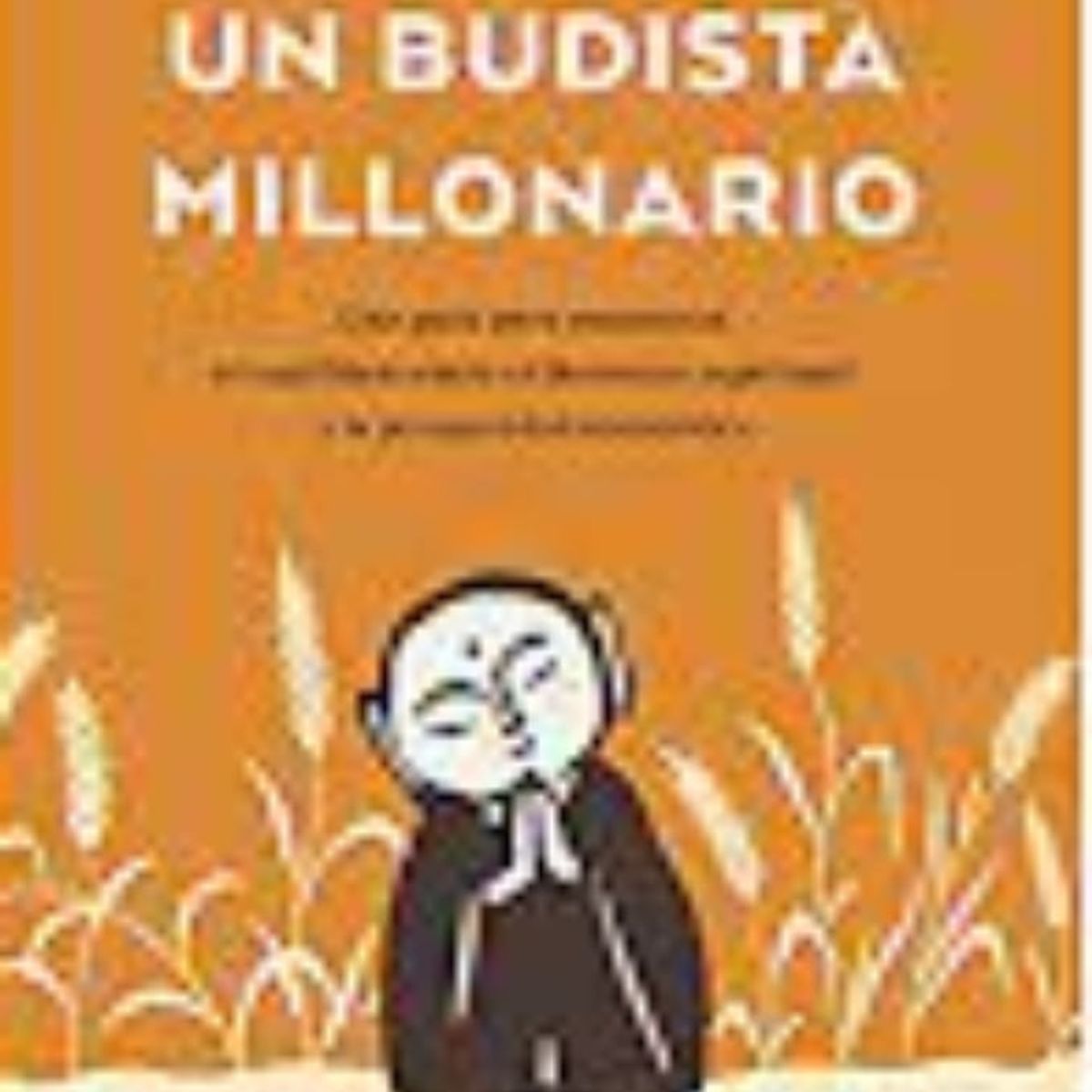 TOP10BOOKS - Libro Como Ser Un Budista Millonario -456-