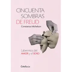 TOP10BOOKS - Libro CINCUENTA SOMBRAS DE FREUD. LABERINTOS DEL AMOR Y EL s e x o