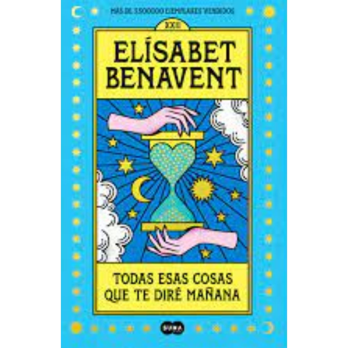 TOP10BOOKS - LIBRO Todas Esas Cosas Que Te Dire Manana - Todas Esas Cosas Que Te Dire Manana