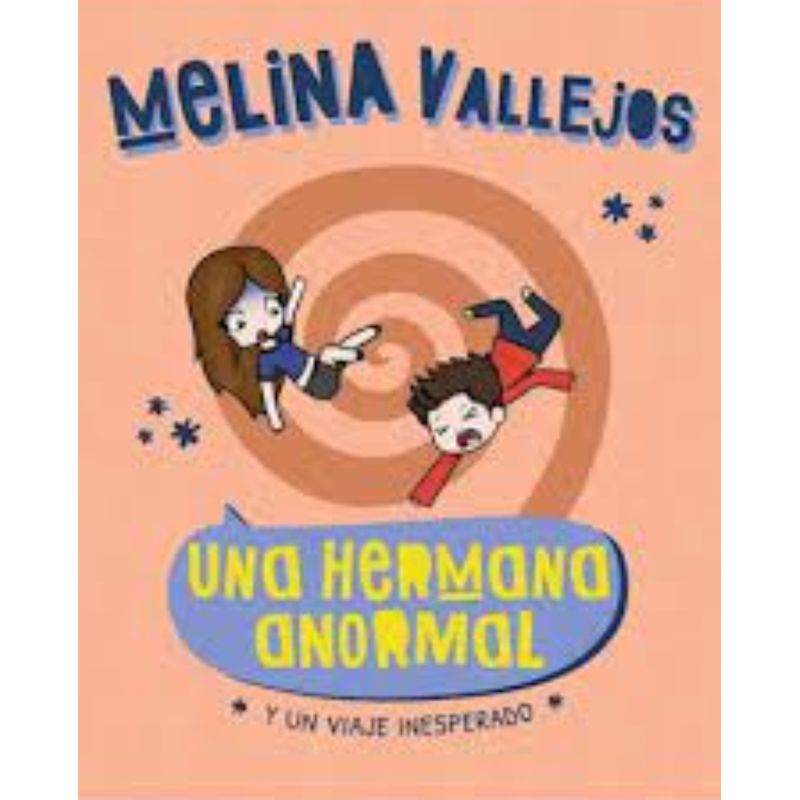 TOP10BOOKS - Libro UNA HERMANA ANORMAL - Y UN VIAJE INESPERADO