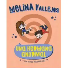TOP10BOOKS - Libro UNA HERMANA ANORMAL - Y UN VIAJE INESPERADO