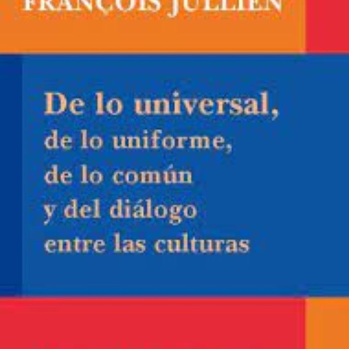 TOP10BOOKS - Libro De Lo Universal, De Lo Uniforme, De Lo Comun... -939-
