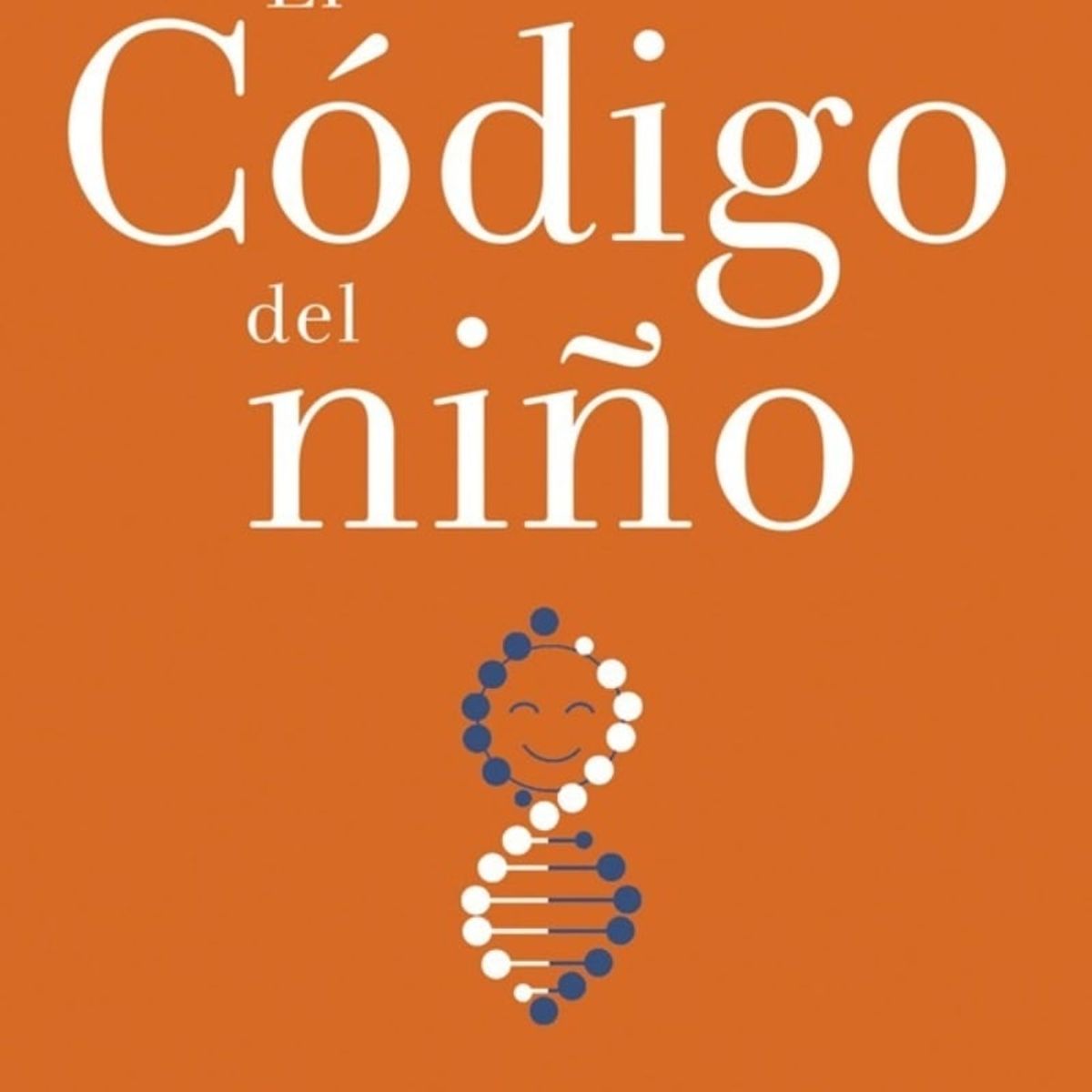 TOP10BOOKS - LIBRO El Codigo Del Nino - DANIELLE DICK