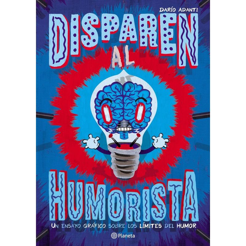 TOP10BOOKS - LIBRO DISPAREN AL HUMORISTA / DARIO ADANTI / PLANETA