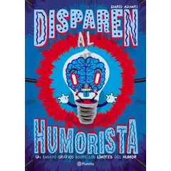 TOP10BOOKS - LIBRO Disparen Al Humorista - Disparen Al Humorista