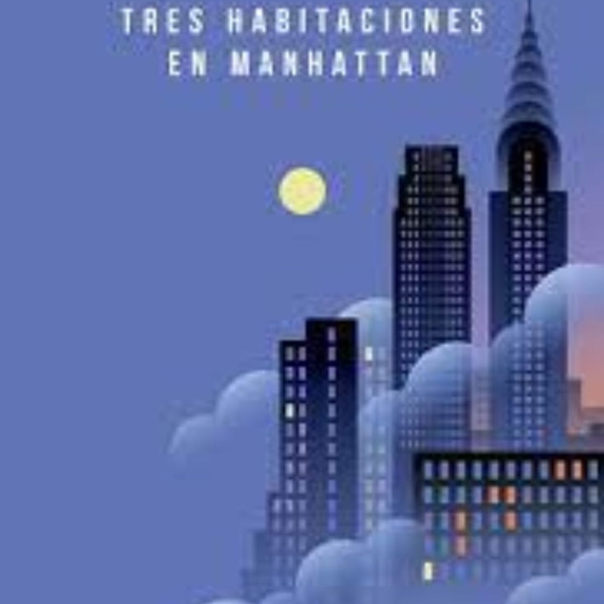 TOP10BOOKS - Libro Tres Habitaciones En Manhattan -122-