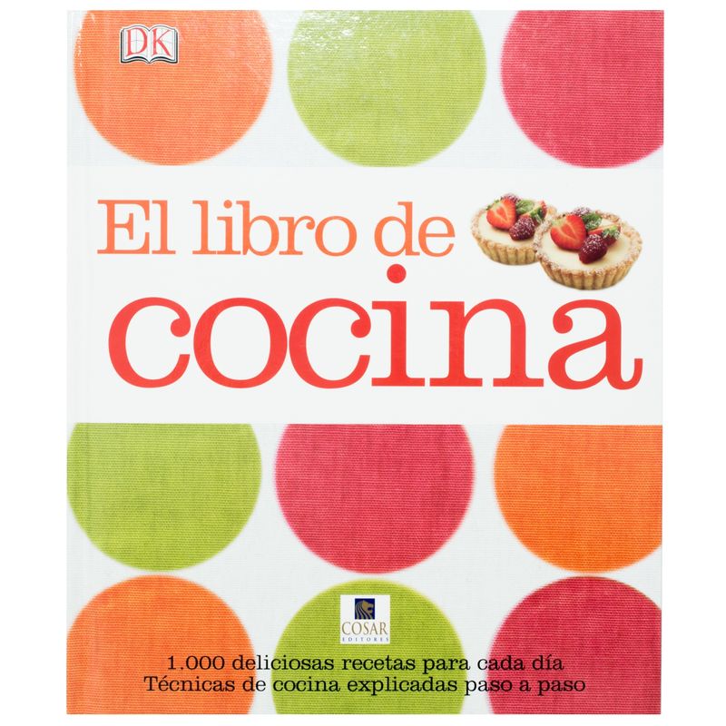 EDITORIAL DK - Dk Enciclopedia El Libro De Cocina