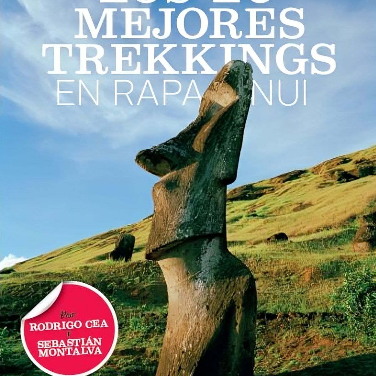 TOP10BOOKS - LIBRO Los 10 Mejores Trekkings En Rapa Nui