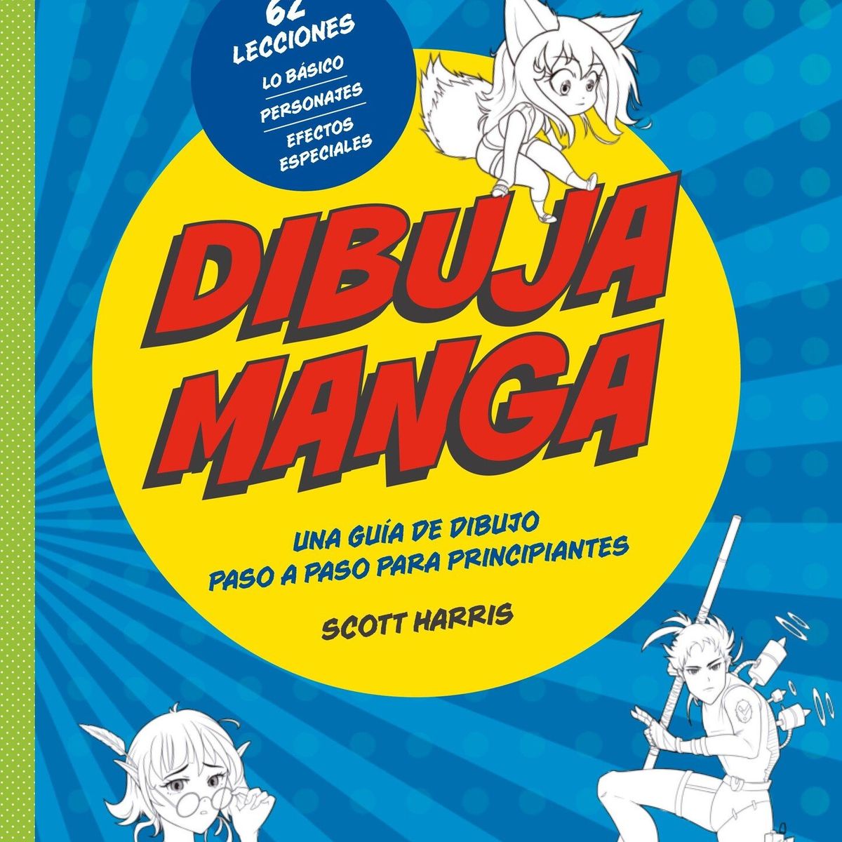 EDITORIAL CONTRAPUNTO - Dibuja Manga. Una Guía De Dibujo Paso A Paso