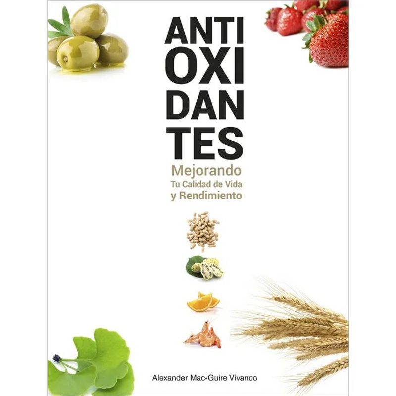 TOP10BOOKS - Libro ANTIOXIDANTES. MEJORANDO TU CALIDAD DE VIDA Y RENDIMIENTO