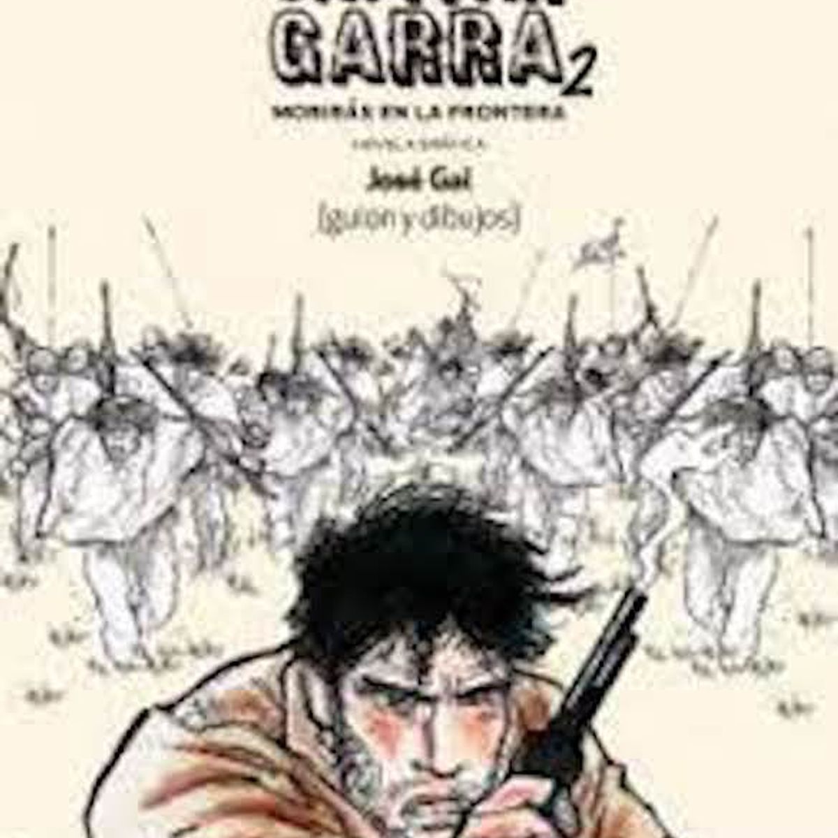 TOP10BOOKS - LIBRO Capitán Garra. Morirás En La Frontera
