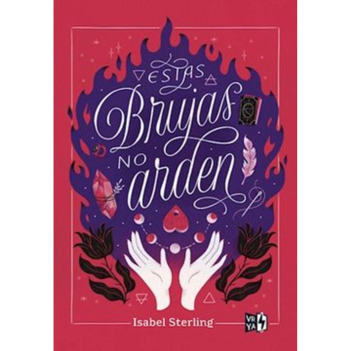TOP10BOOKS - LIBRO Estas Brujas No Arden - Estas Brujas No Arden