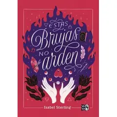 TOP10BOOKS - LIBRO Estas Brujas No Arden - Estas Brujas No Arden