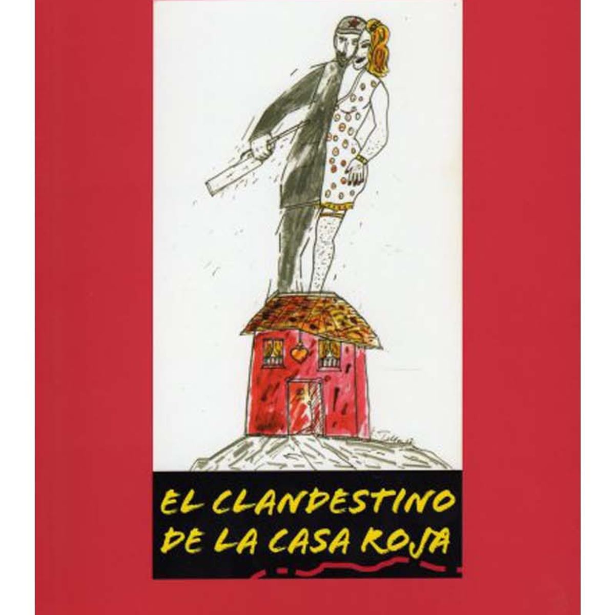 TOP10BOOKS - LIBRO El Clandestino De La Casa Roja - El Clandestino De La Casa Roja