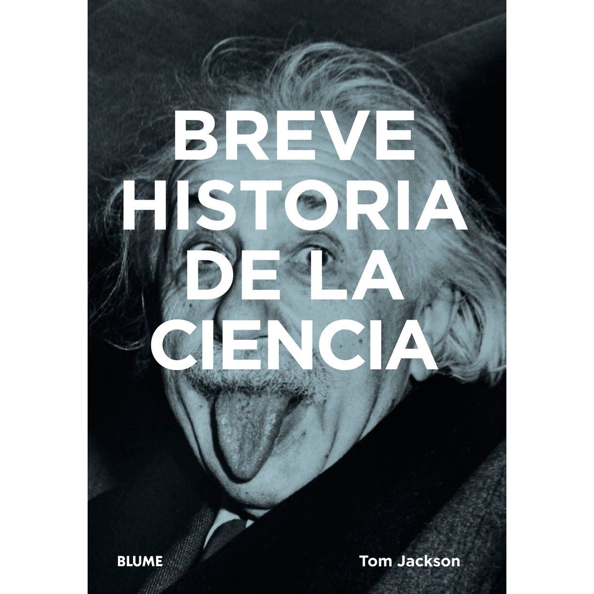 BLUME - Breve Historia De La Ciencia