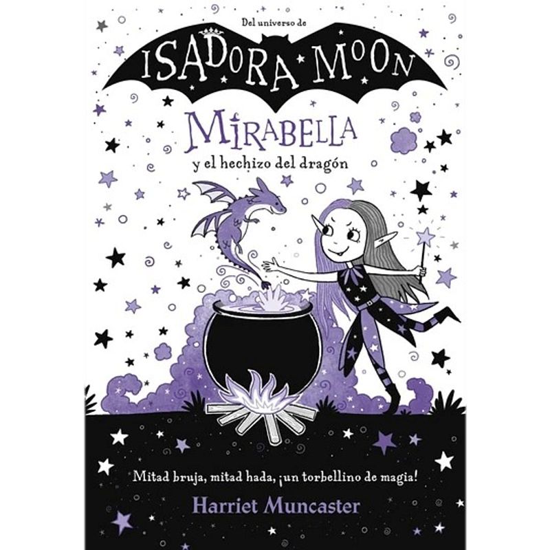TOP10BOOKS - LIBRO MIRABELLA Y EL h e c h i z o DEL DRAGON / HARRIET MUNCASTER / ALFAGUARA INFANTI
