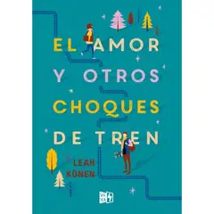 TOP10BOOKS - Libro EL AMOR Y OTROS CHOQUES DE TREN
