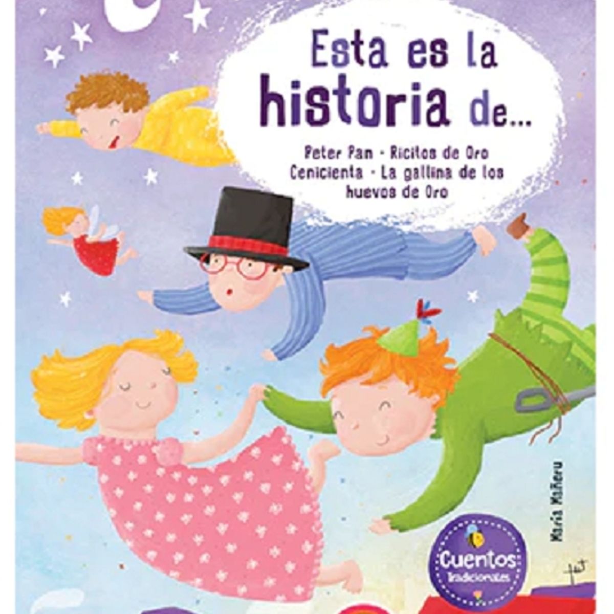 MUNDICROM - Esta es la Historia de Peter Pan Ricitos de Oro Cenicienta y La gallina de los huevos de oro